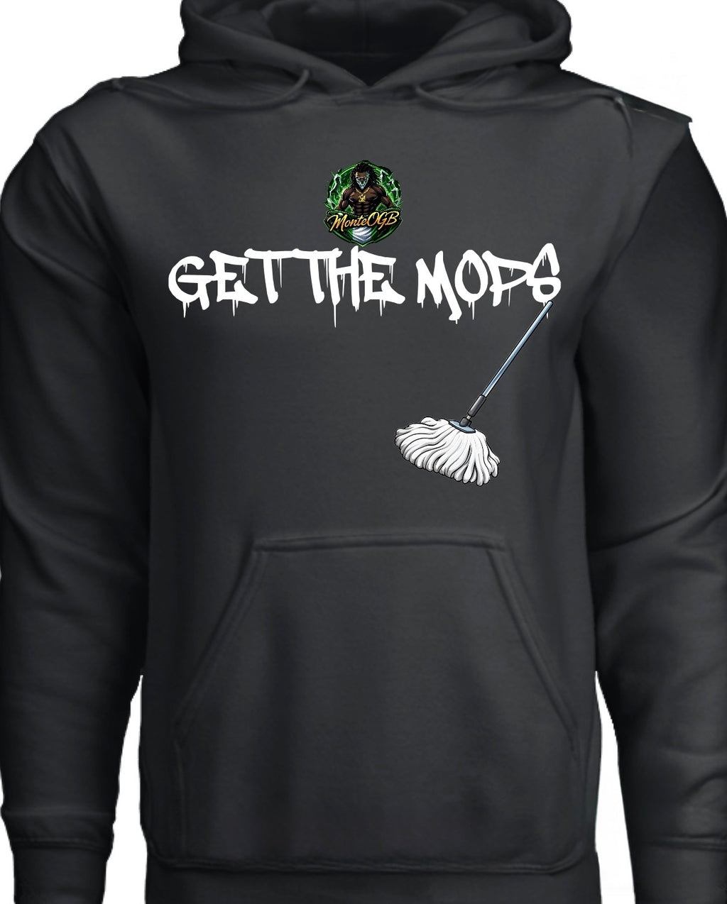“GET THE MOPS” Hoodie